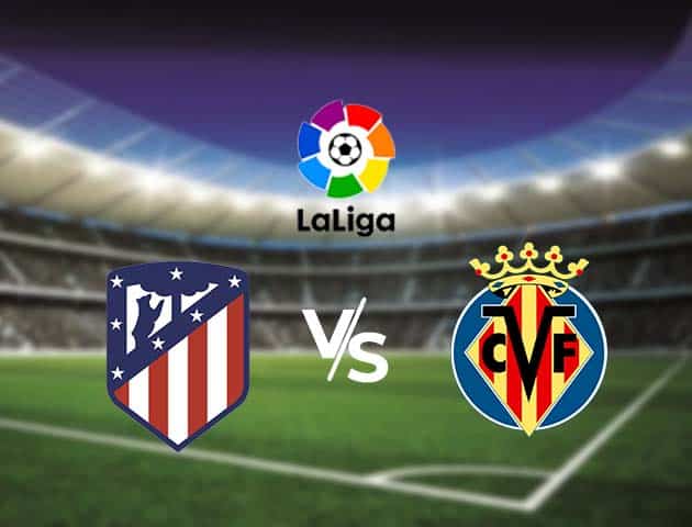 Soi kèo nhà cái Bk8vn Atletico Madrid vs Villarreal, 4/10/2020 - VĐQG Tây Ban Nha