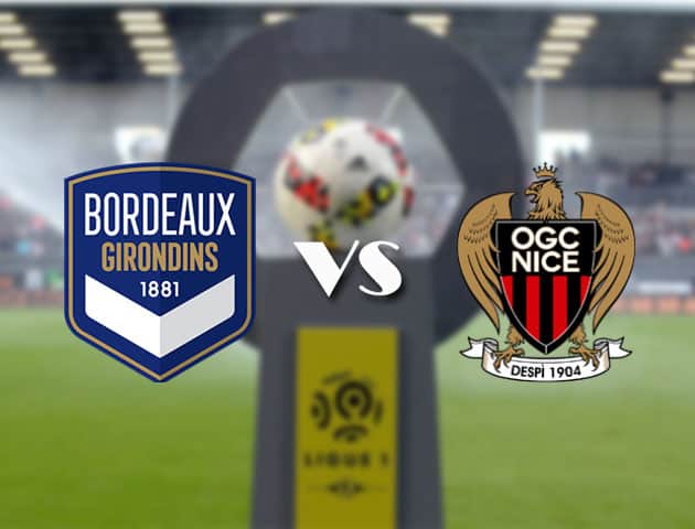 Soi kèo nhà cái Bk8vn Bordeaux vs Nice, 27/9/2020 - VĐQG Pháp [Ligue 1]