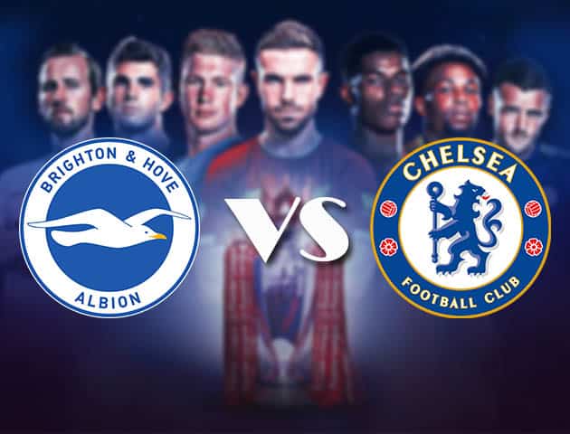 Soi kèo nhà cái Bk8vn Brighton vs Chelsea, 15/09/2020 - Ngoại Hạng Anh