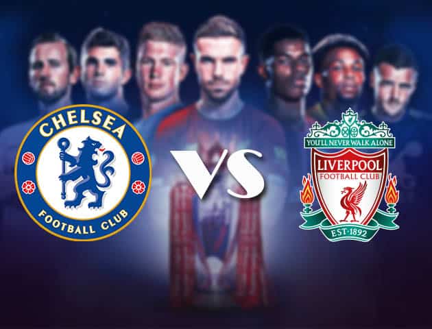 Soi kèo nhà cái Bk8vn Chelsea vs Liverpool, 20/09/2020 - Ngoại Hạng Anh