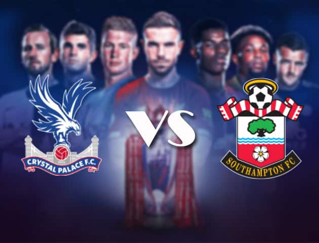 Soi keo Crystal Palace vs Southampton 12 9 2020 Ngoai Hang Anh