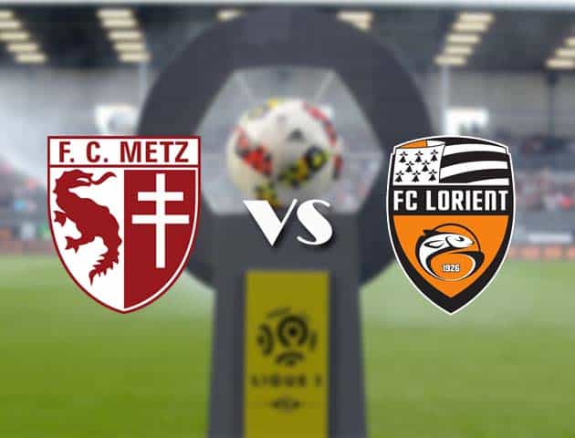 Soi kèo nhà cái Bk8vn Metz vs Lorient, 04/10/2020 - VĐQG Pháp [Ligue 1]