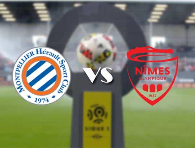 Soi kèo nhà cái Bk8vn Montpellier vs Nimes, 04/10/2020 - VĐQG Pháp [Ligue 1]