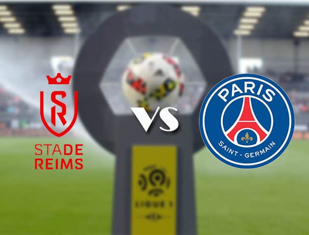 Soi kèo nhà cái Bk8vn Reims vs PSG, 27/9/2020 - VĐQG Pháp [Ligue 1]