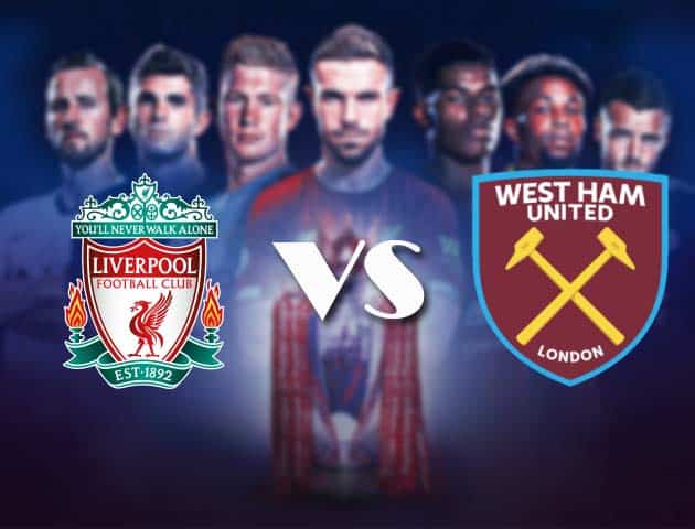 Soi kèo nhà cái Bk8vn Liverpool vs West Ham United, 1/11/2020 - Ngoại Hạng Anh