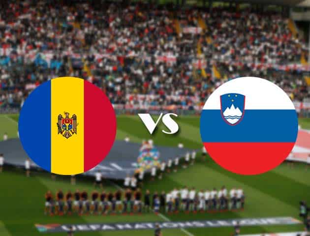 Soi kèo nhà cái Bk8vn Moldova vs Slovenia, 15/10/2020 - Nations League