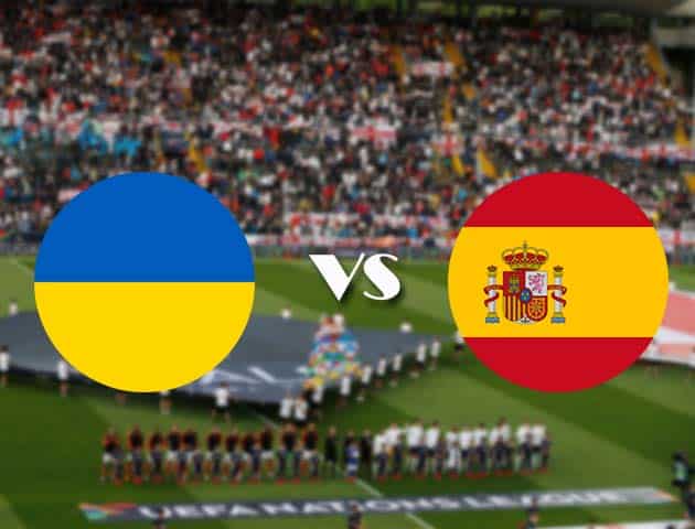 Soi kèo nhà cái Bk8vn Ukraine vs Tây Ban Nha, 14/10/2020 - Nations League