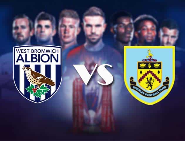 Soi kèo nhà cái Bk8vn West Bromwich Albion vs Burnley, 17/10/2020 - Ngoại Hạng Anh