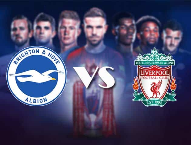 Soi kèo nhà cái Bk8vn Brighton & Hove Albion vs Liverpool, 28/11/2020 - Ngoại Hạng Anh