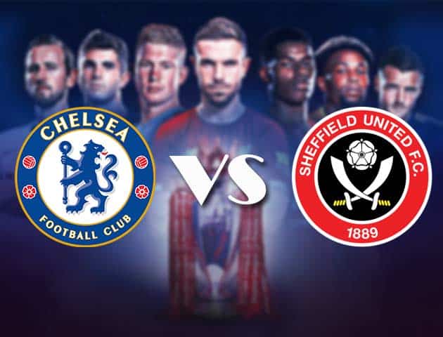 Soi kèo nhà cái Bk8vn Chelsea vs Sheffield United, 7/11/2020 - Ngoại Hạng Anh