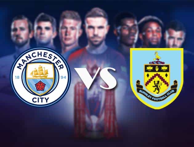 Soi kèo nhà cái Bk8vn Manchester City vs Burnley, 28/11/2020 - Ngoại Hạng Anh