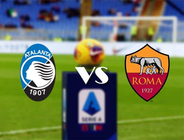 Soi kèo nhà cái Bk8vn Atalanta vs AS Roma, 21/12/2020 - VĐQG Ý [Serie A]