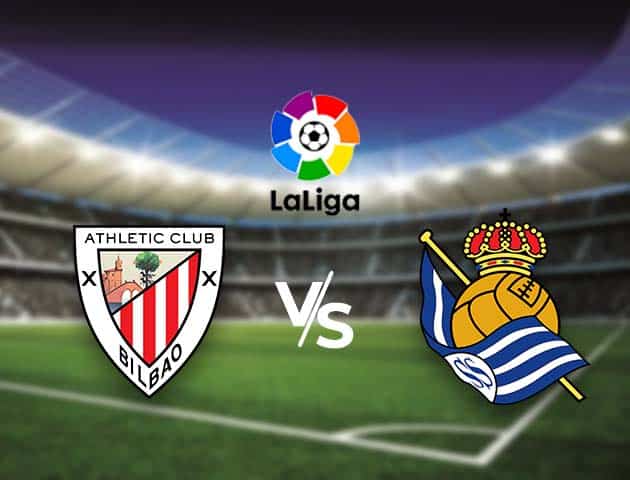 Soi kèo nhà cái Bk8vn Ath Bilbao vs Real Sociedad, 31/12/2020 - VĐQG Tây Ban Nha