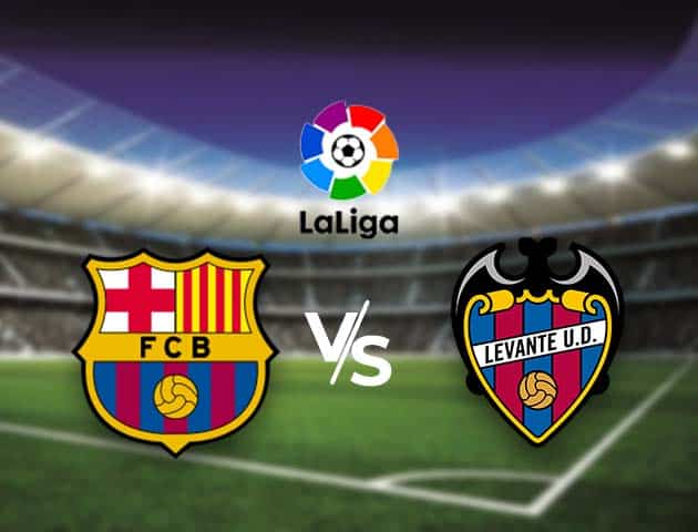 Soi kèo nhà cái Bk8vn Barcelona vs Levante, 14/12/2020 - VĐQG Tây Ban Nha