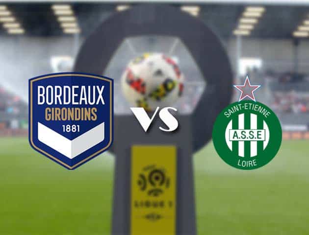 Soi kèo nhà cái Bk8vn Bordeaux vs St Etienne, 17/12/2020 - VĐQG Pháp [Ligue 1]