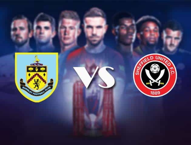 Soi kèo nhà cái Bk8vn Burnley vs Sheffield Utd, 30/12/2020 - Ngoại Hạng Anh