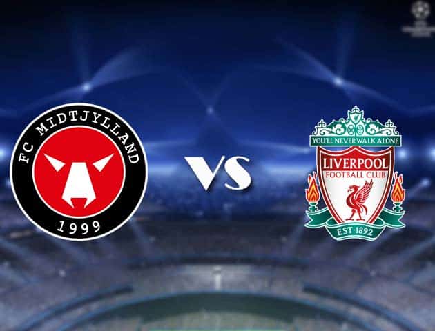 Soi kèo nhà cái Bk8vn Midtjylland vs Liverpool, 10/12/2020 - Cúp C1 Châu Âu