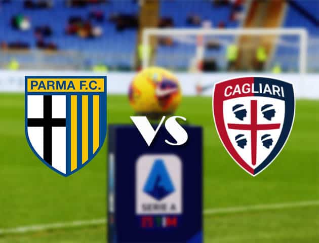 Soi kèo nhà cái Bk8vn Parma vs Cagliari, 17/12/2020 - VĐQG Ý [Serie A]