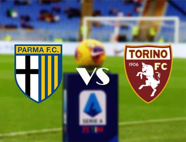 Soi kèo nhà cái Bk8vn Parma vs Torino, 3/1/2021 - VĐQG Ý [Serie A]