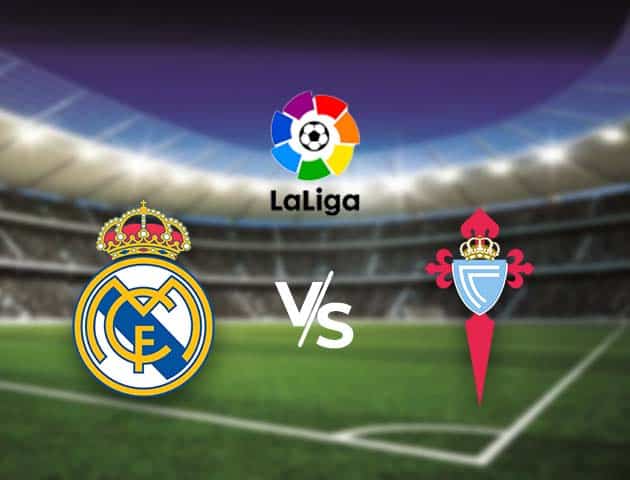 Soi kèo nhà cái Bk8vn Real Madrid vs Celta Vigo, 3/01/2021 - VĐQG Tây Ban Nha