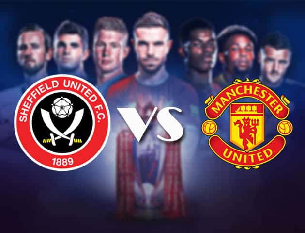 Soi kèo nhà cái Bk8vn Sheffield Utd vs Manchester Utd, 18/12/2020 - Ngoại Hạng Anh