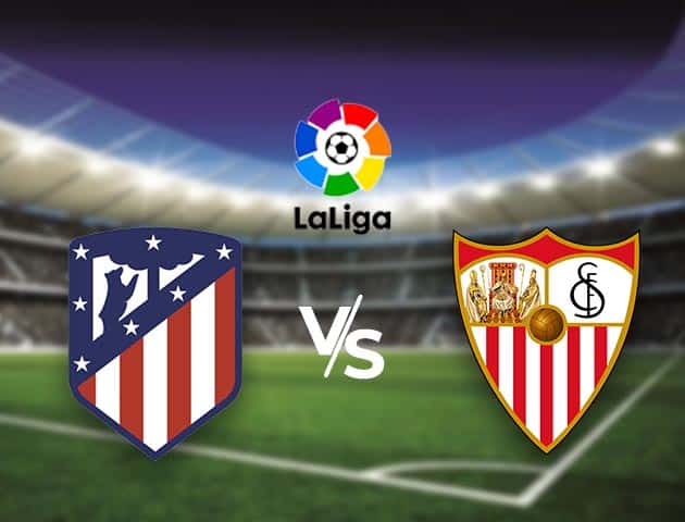 Soi kèo nhà cái Bk8vn Atletico Madrid vs Sevilla, 13/01/2021 - VĐQG Tây Ban Nha