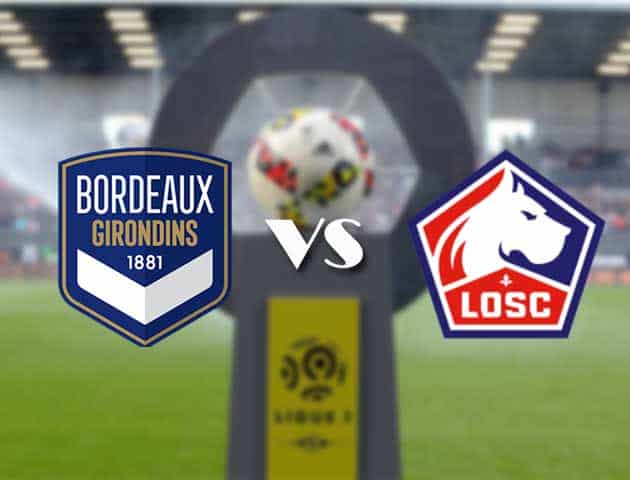 Soi kèo nhà cái Bk8vn Bordeaux vs Lille, 4/2/2021 - VĐQG Pháp [Ligue 1]