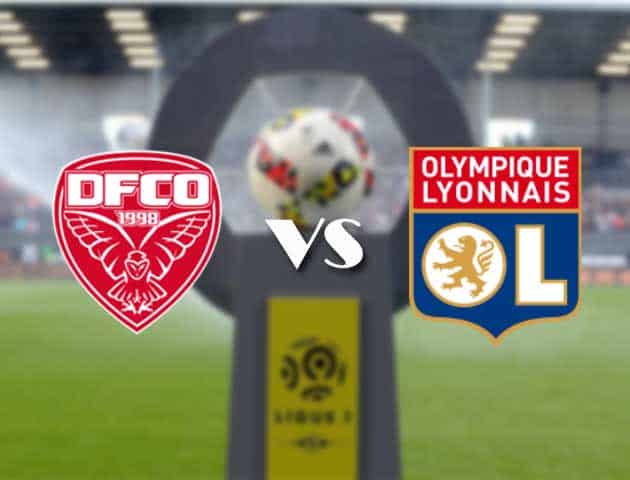 Soi kèo nhà cái Bk8vn Dijon vs Lyon, 4/2/2021 - VĐQG Pháp [Ligue 1]