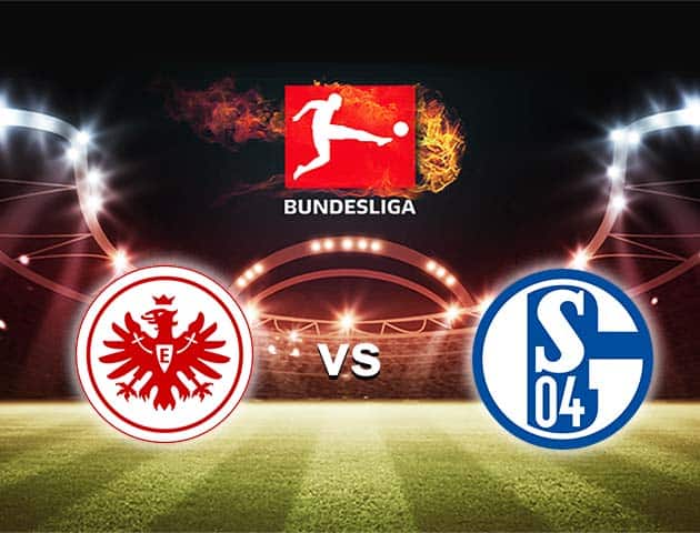 Soi kèo nhà cái Bk8vn Eintracht Frankfurt vs Schalke 04, 18/1/2021 - VĐQG Đức [Bundesliga]