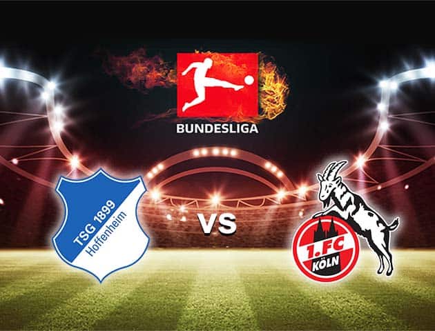 Soi kèo nhà cái Bk8vn Hoffenheim vs FC Koln, 25/1/2021 - VĐQG Đức [Bundesliga]