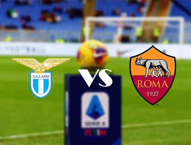 Soi kèo nhà cái Bk8vn Lazio vs AS Roma, 16/1/2021 - VĐQG Ý [Serie A]