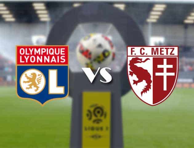 Soi kèo nhà cái Bk8vn Lyon vs Metz, 18/01/2021 - VĐQG Pháp [Ligue 1]