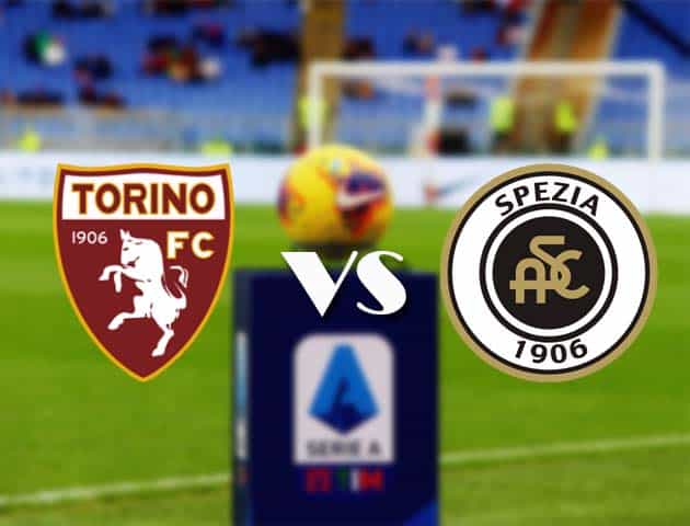 Soi kèo nhà cái Bk8vn Torino vs Spezia, 17/1/2021 - VĐQG Ý [Serie A]