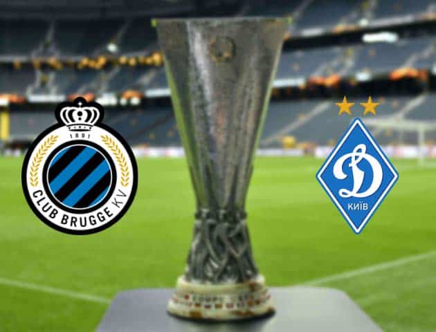 Soi kèo nhà cái Bk8vn Club Brugge vs Dynamo Kyiv, 26/2/2021 - Cúp C2 Châu Âu