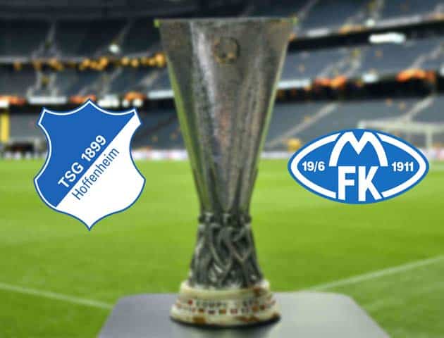 Soi kèo nhà cái Bk8vn Hoffenheim vs Molde, 26/2/2021 - Cúp C2 Châu Âu