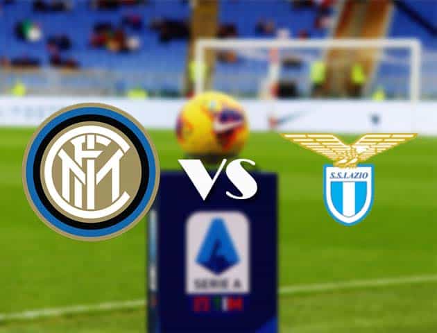 Soi kèo nhà cái Bk8vn Inter Milan vs Lazio, 15/2/2021 - VĐQG Ý [Serie A]