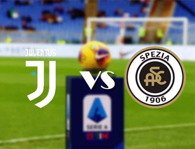 Soi kèo nhà cái Bk8vn Juventus vs Spezia, 3/3/2021 - VĐQG Ý [Serie A]