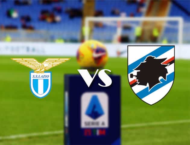 Soi kèo nhà cái Bk8vn Lazio vs Sampdoria, 20/2/2021 - VĐQG Ý [Serie A]