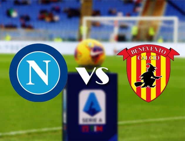 Soi kèo nhà cái Bk8vn Napoli vs Benevento, 1/3/2021 - VĐQG Ý [Serie A]