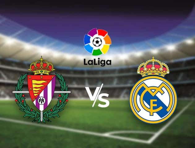 Soi kèo nhà cái Bk8vn Real Valladolid vs Real Madrid, 21/02/2021 - VĐQG Tây Ban Nha