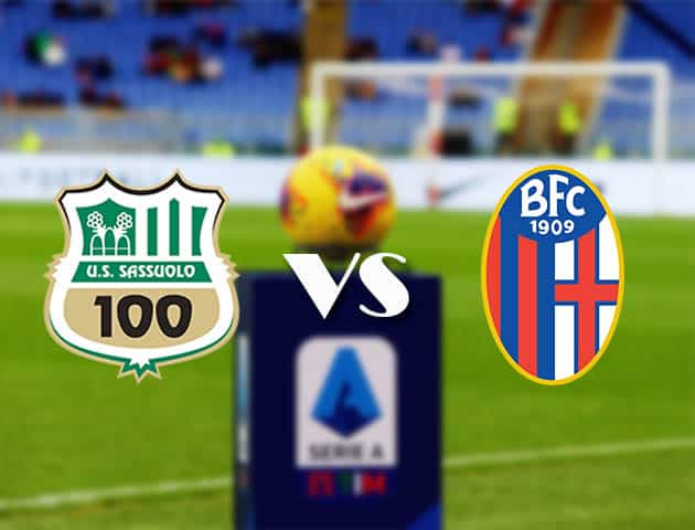 Soi kèo nhà cái Bk8vn Sassuolo vs Bologna, 21/2/2021 - VĐQG Ý [Serie A]