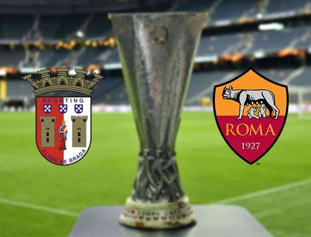 Soi kèo nhà cái Bk8vn Sporting Braga vs AS Roma, 19/2/2021 - Cúp C2 Châu u