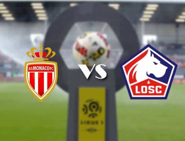 Soi kèo nhà cái Bk8vn AS Monaco vs Lille, 14/3/2021 - VĐQG Pháp [Ligue 1]