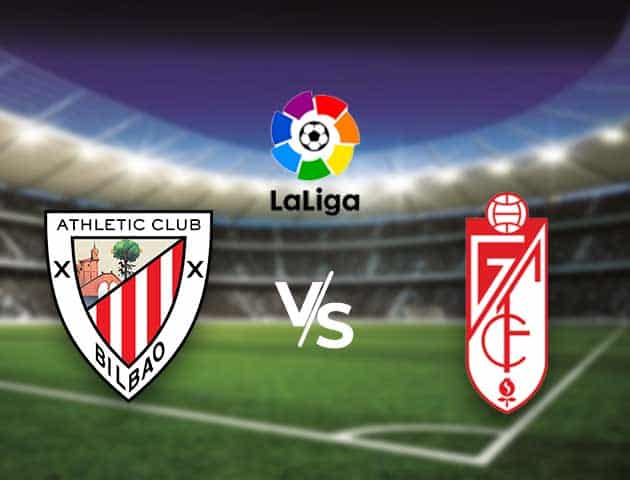 Soi kèo nhà cái Bk8vn Athletic Bilbao vs Granada, 8/3/2021 - VĐQG Tây Ban Nha