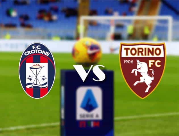 Soi kèo nhà cái Bk8vn Crotone vs Torino, 7/3/2021 - VĐQG Ý [Serie A]