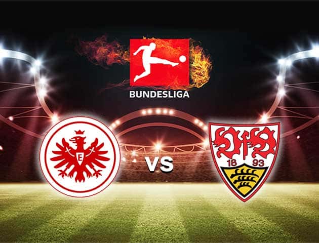 Soi kèo nhà cái Bk8vn Frankfurt vs Stuttgart, 6/3/2021 - VĐQG Đức [Bundesliga]