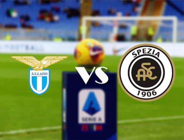 Soi kèo nhà cái Bk8vn Lazio vs Spezia, 3/4/2021 - VĐQG Ý [Serie A]