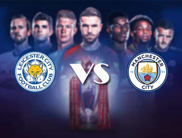 Soi kèo nhà cái Bk8vn Leicester vs Manchester City, 3/4/2021 - Ngoại Hạng Anh