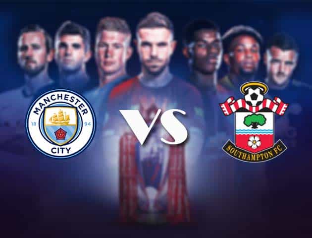 Soi kèo nhà cái Bk8vn Man City vs Southampton, 11/3/2021 - Ngoại Hạng Anh