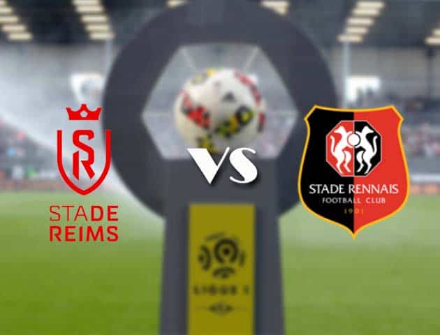 Soi kèo nhà cái Bk8vn Reims vs Rennes, 4/4/2021 - VĐQG Pháp [Ligue 1]